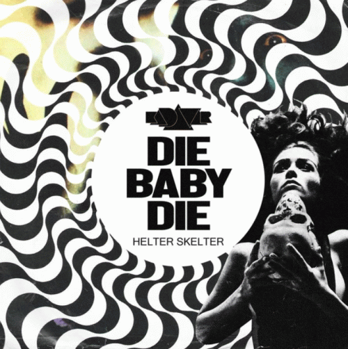 Kadavar (GER) : Die Baby Die